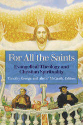 For All the Saints - Timothy George, Alister E. Mcgrath (ISBN: 9780664226657)