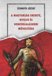 A magyarság eredete, nyelve és honfoglaláskori műveltsége (ISBN: 9786156788443)
