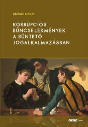 Korrupciós bűncselekmények a büntető jogalkalmazásban (ISBN: 9789632586410)