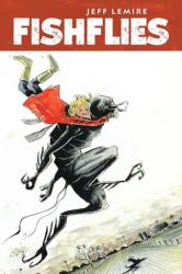 Fishflies - Lemire, Jeff (ISBN: 9781534395176)