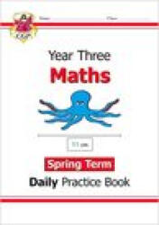 KS2 Maths Daily Practice Book: Year 3 - Spring Term - CGP Books (ISBN: 9781789086508)