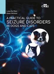 A Practical Guide to Seizure Disorders in Dogs and Cats (2022)