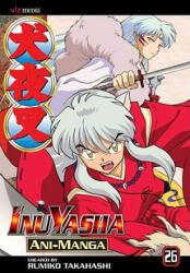 InuYasha Ani-Manga, Volume 26 - Rumiko Takahashi (2008)