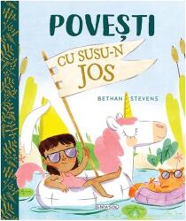 Povești cu susu-n jos (ISBN: 9786060244011)