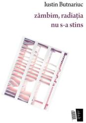 zâmbim, radiația nu s-a stins (ISBN: 9786306547197)