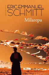 Milarepa, Eric-Emmanuel Schmitt - Editura Humanitas Fiction (ISBN: 9786060974598)