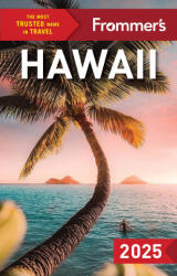 Frommer's Hawaii 2025 - Natalie Schack (ISBN: 9781628876079)