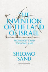 Invention of the Land of Israel - Shlomo Sand (ISBN: 9781781680834)