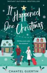It Happened One Christmas - Guertin, Chantel (ISBN: 9780385698009)