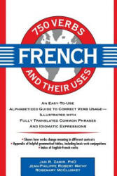 750 French Verbs and Their Uses - Zamir (ISBN: 9780471545897)