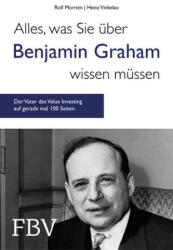 Alles, was Sie über Benjamin Graham wissen müssen (ISBN: 9783959721196)