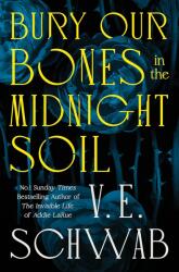 Bury Our Bones in the Midnight Soil (2025)