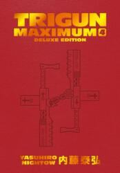 Trigun Maximum Deluxe Edition Volume 4 - Yasuhiro Nifghtow, Justin Burns (ISBN: 9781506738758)