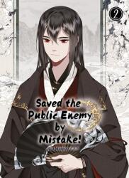 Saved the Public Enemy by Mistake (ISBN: 9783038870357)
