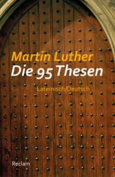 Die 95 Thesen - Martin Luther, Johannes Schilling (ISBN: 9783150193297)
