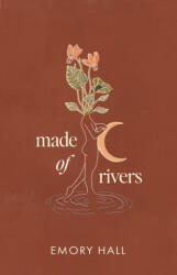 Made of Rivers - HALL EMORY (ISBN: 9781401980184)