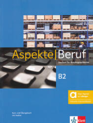 Aspekte Beruf B2 - Deutsch für Berufssprachkurse Kurs- und Übungsbuch Hybride Au (ISBN: 9783126053778)
