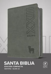 Santa Biblia Ntv, Edición Compacta, Salmo 23 (Sentipiel, Gris) - Tyndale (ISBN: 9781496438867)