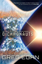 Dichronauts - Greg Egan (ISBN: 9781597808927)