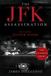 The JFK Assassination - James DiEugenio, Oliver Stone (ISBN: 9781510739833)