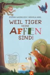 Weil Tiger keine Affen sind! (ISBN: 9783986610302)