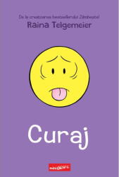Curaj, Raina Telgemeier - Editura Art (ISBN: 9786303215433)