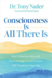 One Unbounded Ocean of Consciousness: Simple Answers to the Big Questions in Life - NADER TONY (ISBN: 9781401976507)