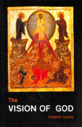 Vision of God - Vladimir Lossky (ISBN: 9780881418606)