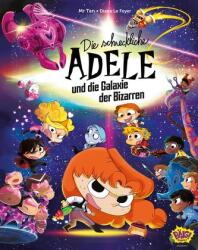 Die schreckliche Adele und die Galaxie der Bizarren (ISBN: 9783770407552)