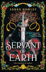 Servant of Earth - Hawley, Sarah (0000)