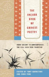 Anchor Book of Chinese Poetry - Tony Barnstone (ISBN: 9780385721981)