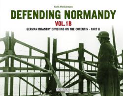 Defending Normandy Vol. 1B - Niels Henkemans (ISBN: 9781908032287)