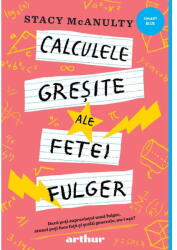 Calculele Gresite Ale Fetei Fulger, Stacy Mcanulty - Editura Art (ISBN: 9786303214153)