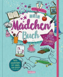 Dein Mädchenbuch: über 230 Ideen für mehr Glitzer im Leben - Nikki Busch, Christiane Hahn (ISBN: 9783551187833)