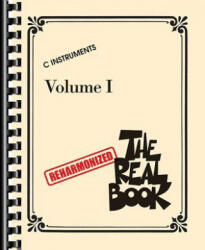 The Reharmonized Real Book - Volume 1: C Instruments: Arranged by Jack Grassel - Hal Leonard Corp (ISBN: 9781540034977)