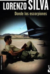 Donde los escorpiones - Lorenzo Silva (ISBN: 9788423352302)