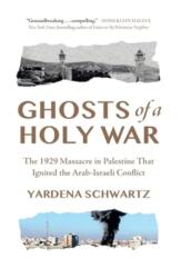 Ghosts of a Holy War - Yardena Schwartz (ISBN: 9781454962564)