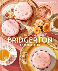 Official Bridgerton Cookbook (ISBN: 9780593725573)
