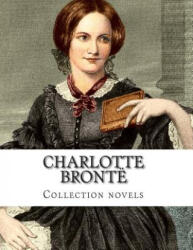 Charlotte Brontë, Collection novels - Charlotte Bronte (ISBN: 9781500354589)