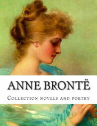 Anne Brontë, Collection novels and poetry - Anne Bronte (ISBN: 9781500501426)