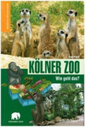 Kölner Zoo - Wie geht das? (ISBN: 9783761628713)