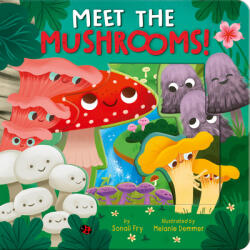 Meet the Mushrooms - Melanie Demmer (ISBN: 9781664351066)