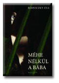 MÉHE NÉLKÜL A BÁBA (ISBN: 9789631425598)