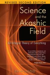 Science and the Akashic Field - Ervin Laszlo (2007)