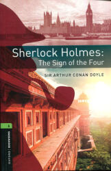 Sherlock Holmes: The Sign of the Four - OBW level 6 (ISBN: 9780194267892)
