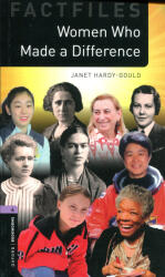 Women Who Made a Difference - OBW Factfiles level 4 (ISBN: 9780194267809)