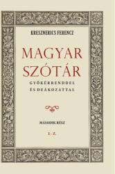 Magyar szótár gyökérrenddel és deákozattal II. kötet (2024)