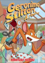 Geronimo Stilton, a riporter - Robotizált egérház (ISBN: 9789635950874)