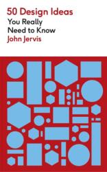 50 Design Ideas You Really Need to Know (ISBN: 9781529439687)