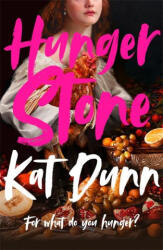 Hungerstone - Kat Dunn (ISBN: 9781786583932)